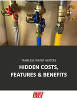Tankless Water Heaters Hidden Costs, Features & Benefits